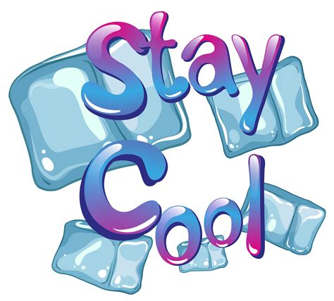 Stay cool. Things To Know About Stay cool. 